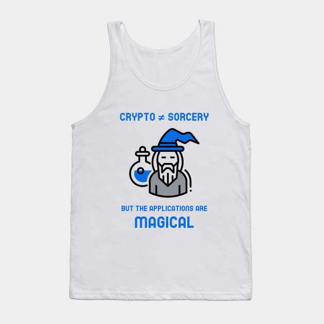 Crypto is not sorcery but the applications are magical (blue) Tank Top by Hardfork Wear